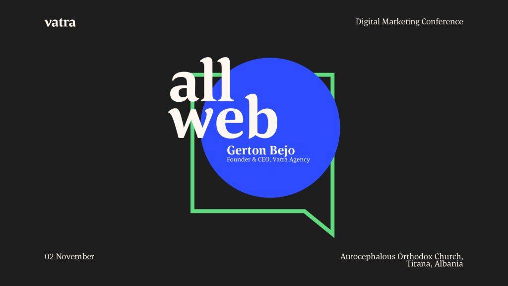 Γραφικό συνεδρίου ψηφιακού μάρκετινγκ AllWeb με τον Gerton Bejo, ιδρυτή και διευθύνοντα σύμβουλο του Vatra Agency